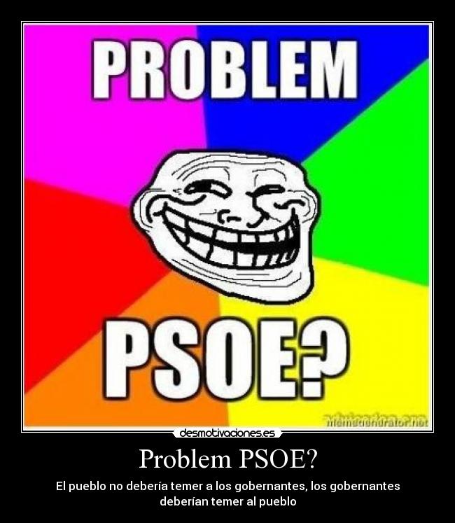 carteles ley sinde psoe problem fuck yeah desmotivaciones
