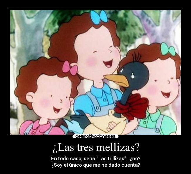 ¿Las tres mellizas? - 