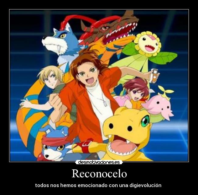 Reconocelo - todos nos hemos emocionado con una digievolución 