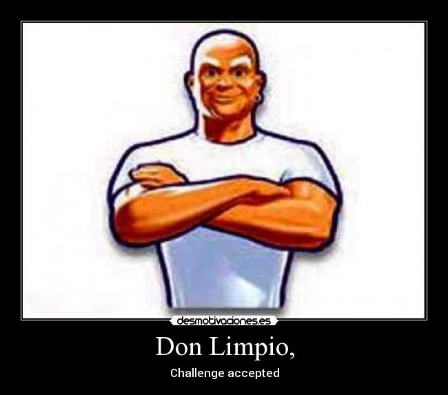 Don Limpio, - 