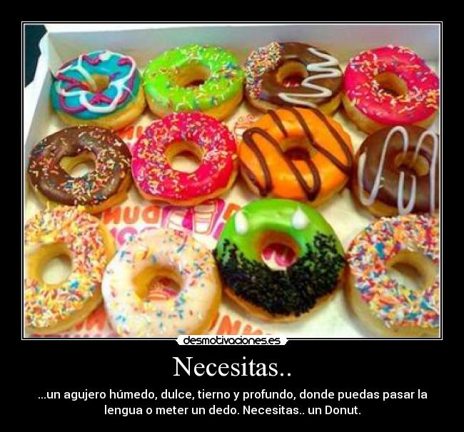 Necesitas.. -