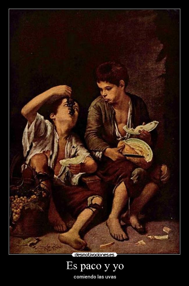 Es paco y yo -