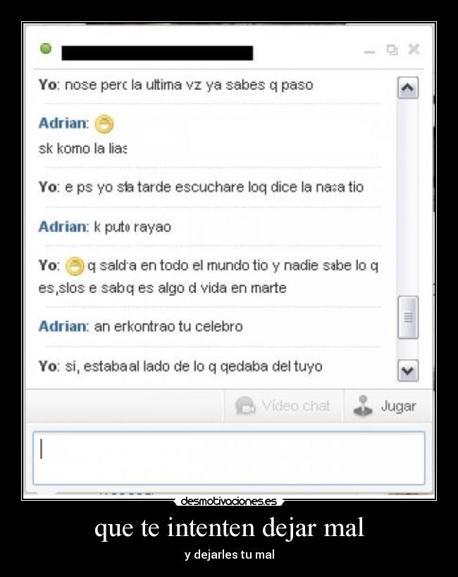 que te intenten dejar mal -