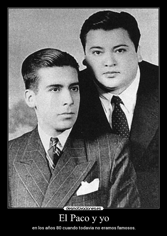 El Paco y yo -