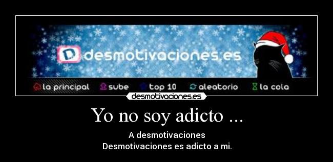 Yo no soy adicto ... - 