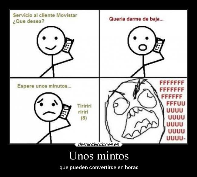 Unos mintos - que pueden convertirse en horas