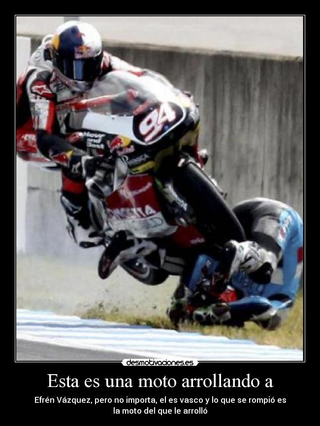 Esta es una moto arrollando a -