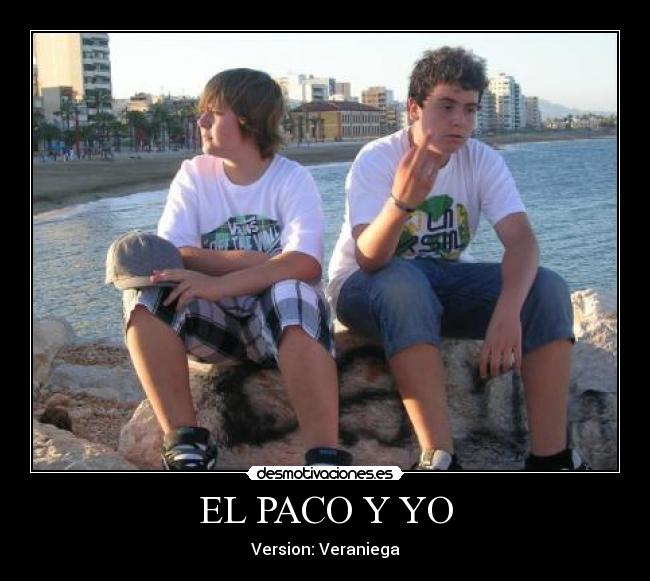EL PACO Y YO - 