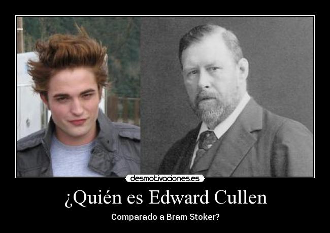 carteles edward cullen bram stoker desmotivaciones