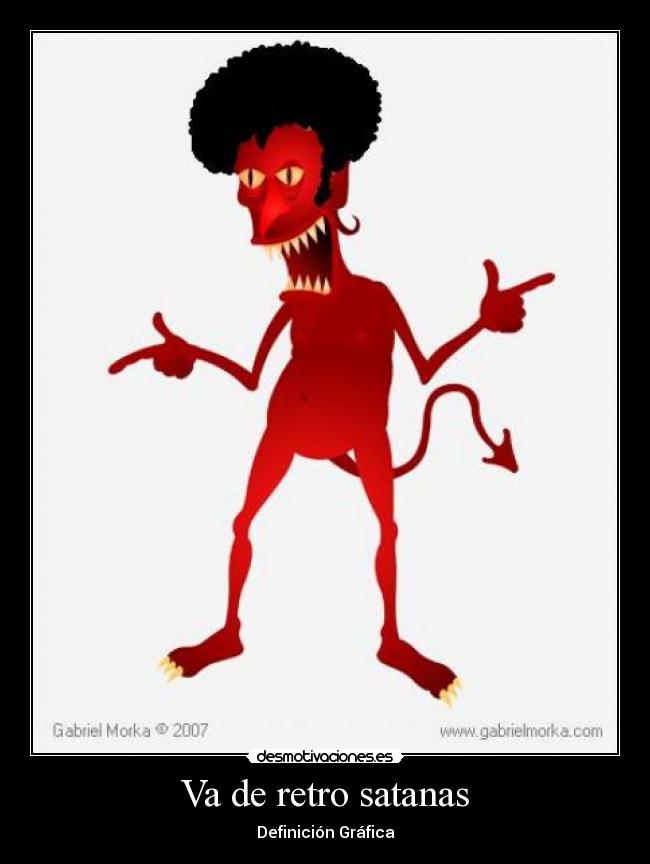 Va de retro satanas - Definición Gráfica