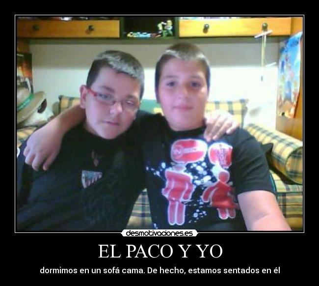 EL PACO Y YO - 