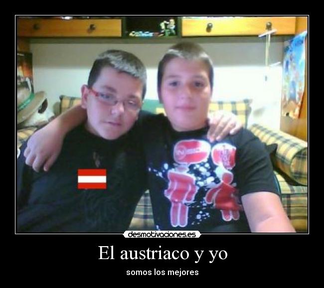 El austriaco y yo - 