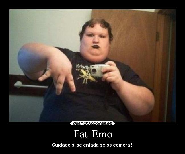 Fat-Emo - 