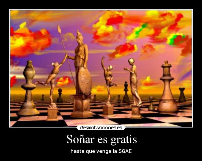 Soñar es gratis - hasta que venga la SGAE
