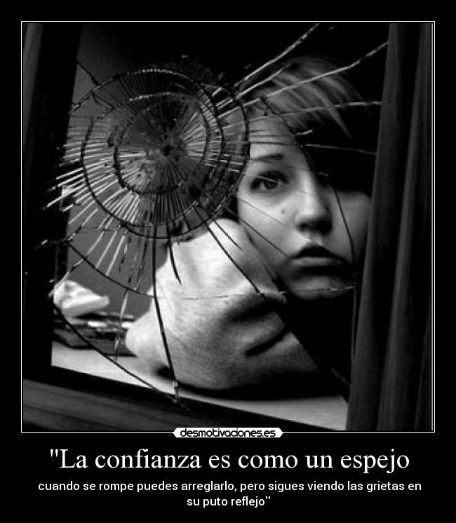 carteles confianza espejo roto confianza con grietas desmotivaciones