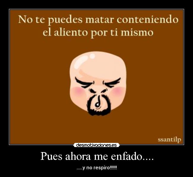 carteles enfadarse desmotivaciones