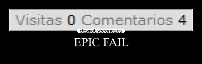 EPIC FAIL - 