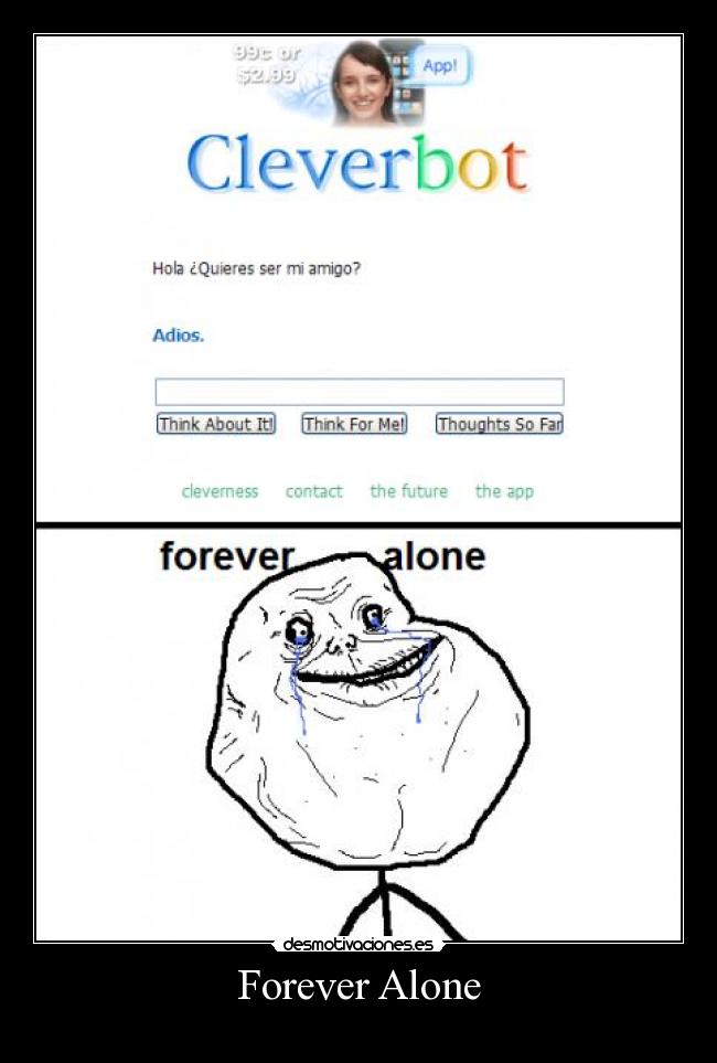 Forever Alone - 