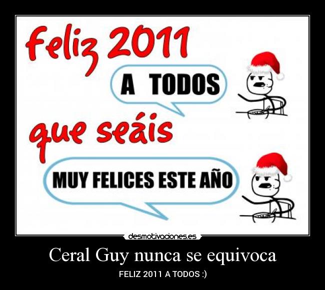 Ceral Guy nunca se equivoca -