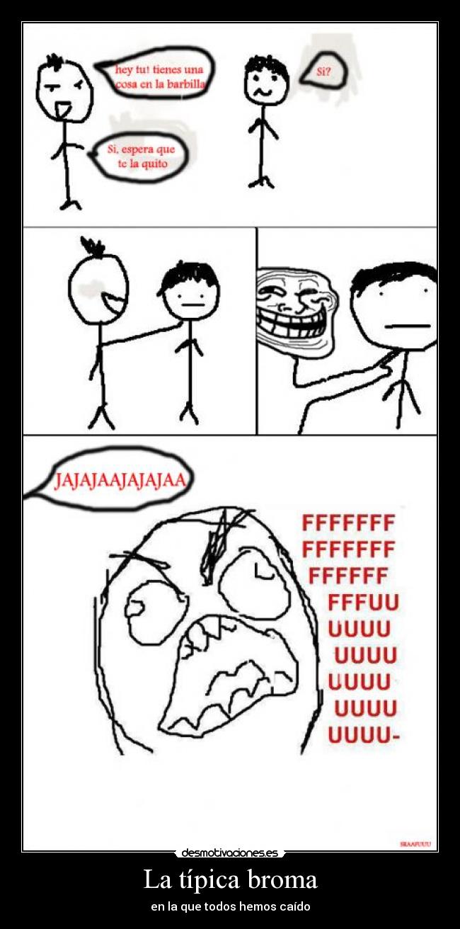 La típica broma - en la que todos hemos caído