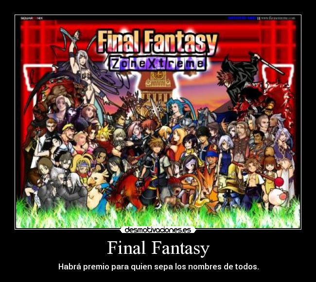 Final Fantasy - Habrá premio para quien sepa los nombres de todos.