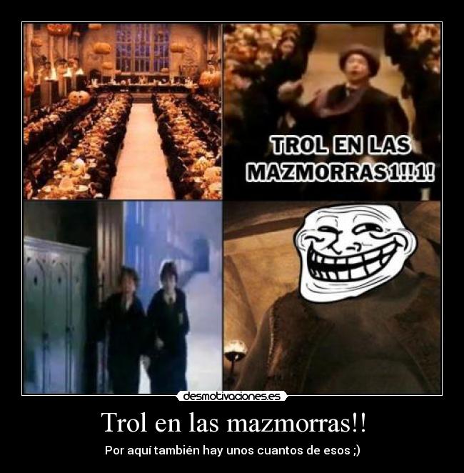 Trol en las mazmorras!! - 