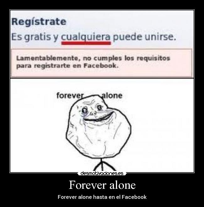 Forever alone - Forever alone hasta en el Facebook