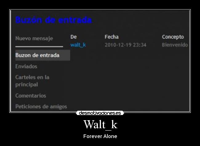 carteles forever alone walt_k desmotivaciones