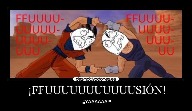 carteles dragon ball ffu fusion desmotivaciones