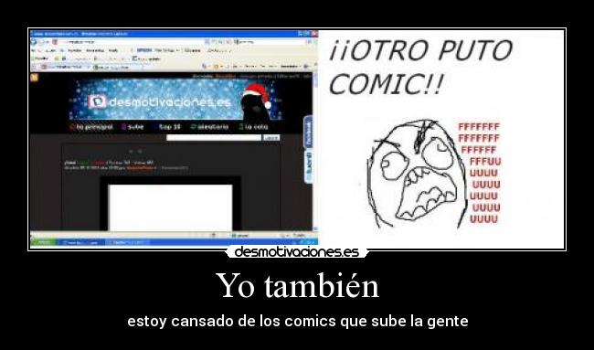 Yo también - estoy cansado de los comics que sube la gente