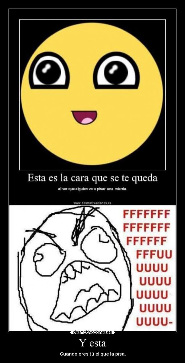 Y esta - Cuando eres tú el que la pisa.