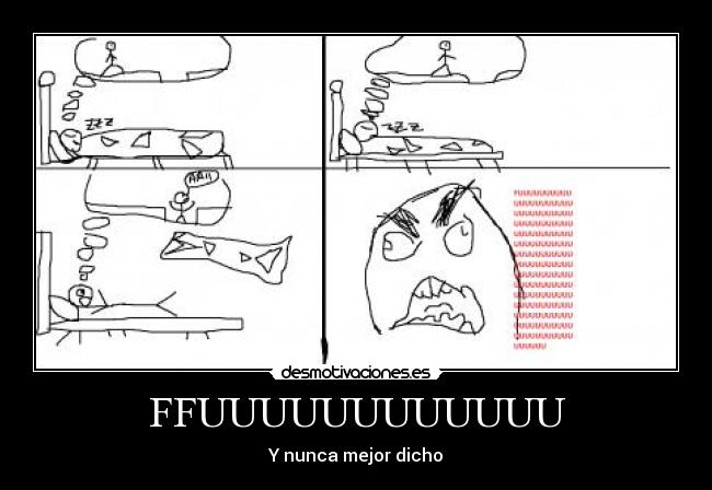 carteles fuuuuuuuuuuuuuuuuuuu desmotivaciones