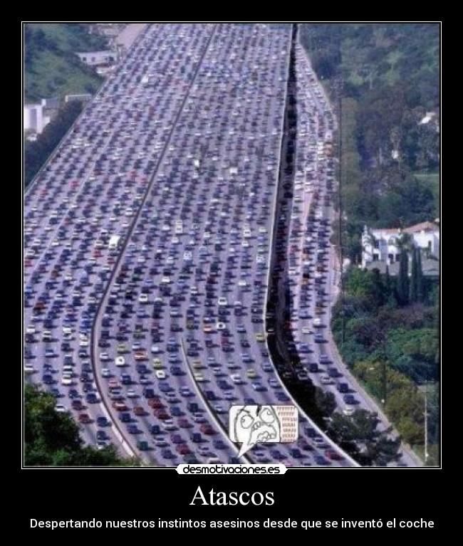 Atascos - Despertando nuestros instintos asesinos desde que se inventó el coche