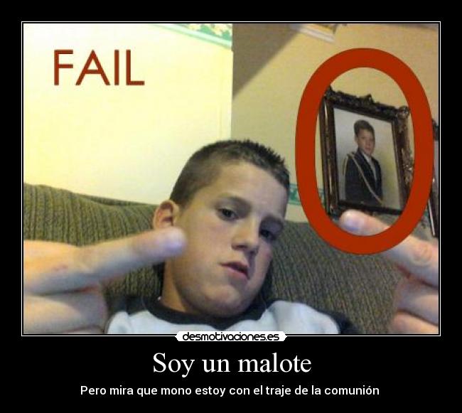 Soy un malote - 