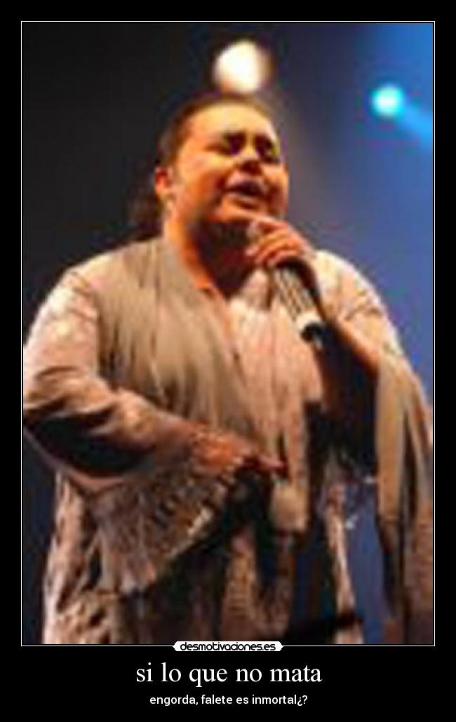 si lo que no mata -
