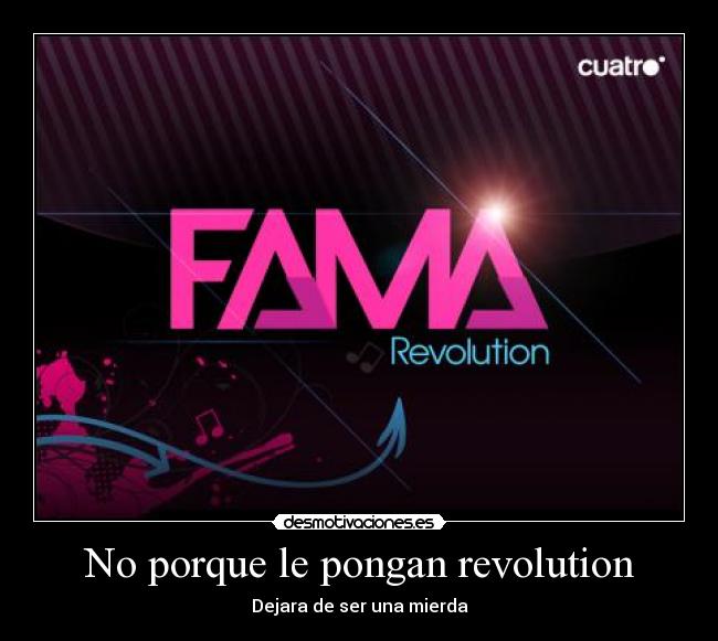 No porque le pongan revolution - Dejara de ser una mierda