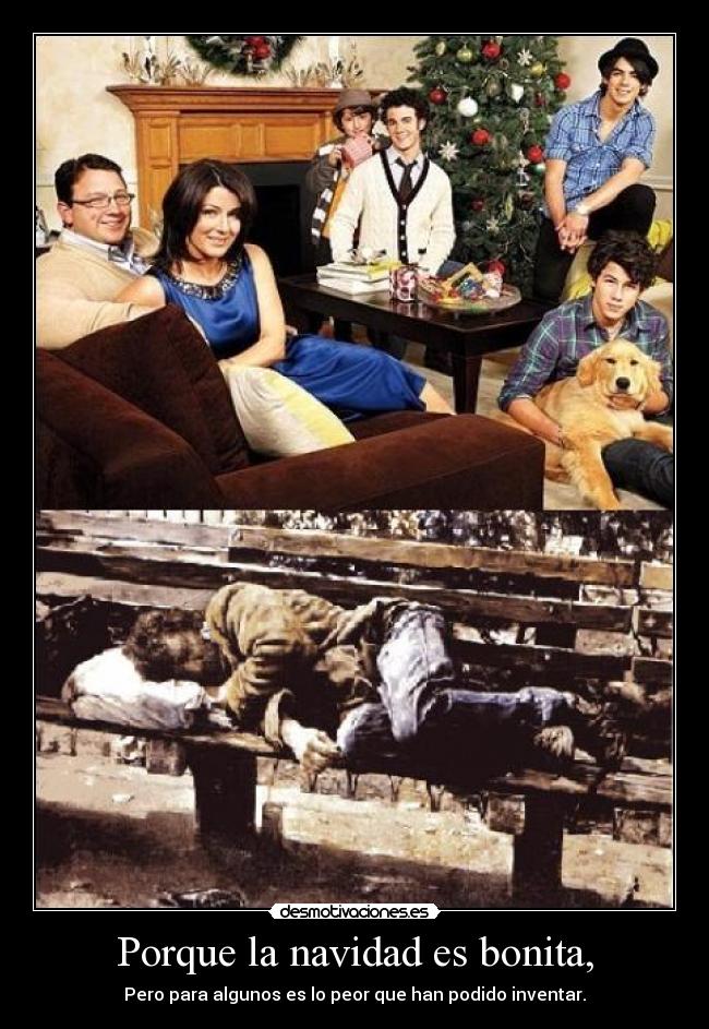 Porque la navidad es bonita, - Pero para algunos es lo peor que han podido inventar.