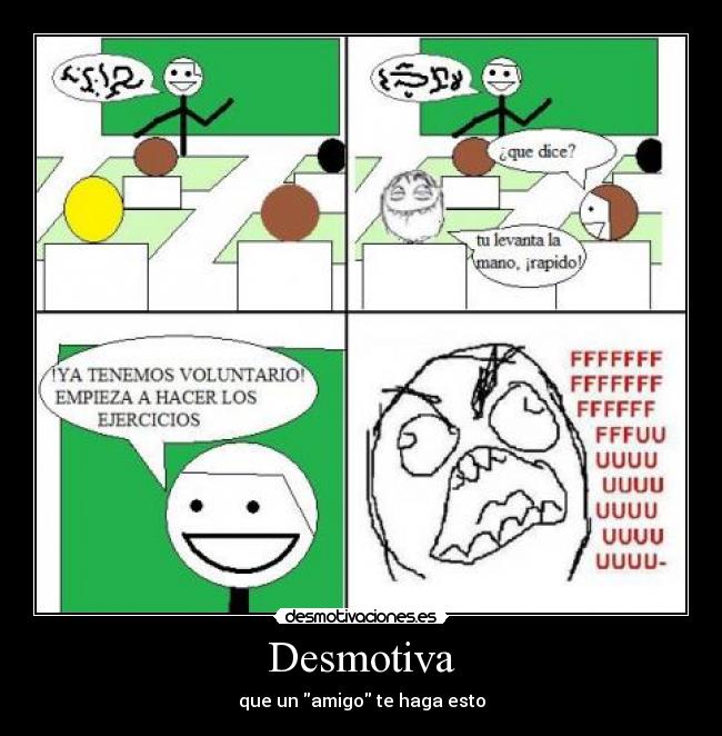 Desmotiva - que un amigo te haga esto