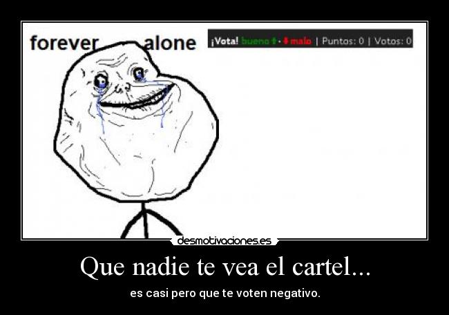 carteles forever alone votos desmotivaciones