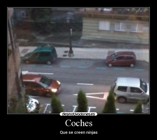 Coches - Que se creen ninjas