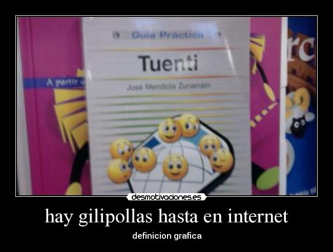 hay gilipollas hasta en internet - 