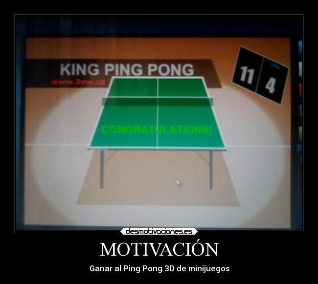 MOTIVACIÓN - Ganar al Ping Pong 3D de minijuegos