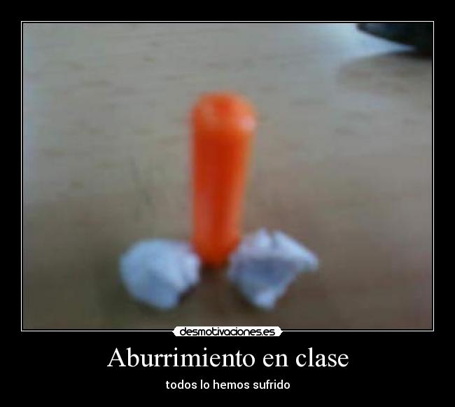 Aburrimiento en clase - todos lo hemos sufrido