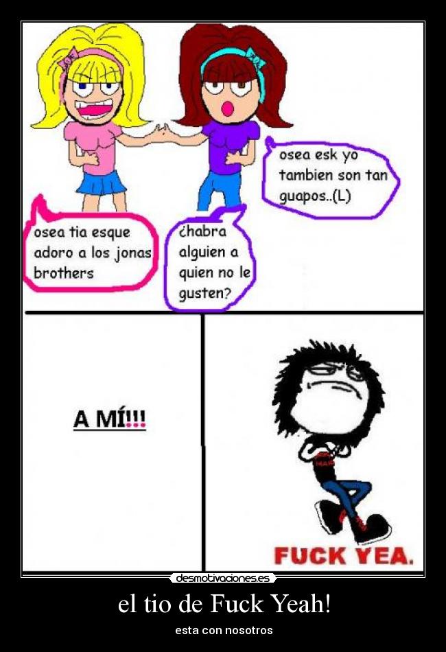 el tio de Fuck Yeah! -