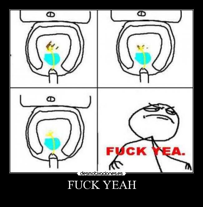 carteles tchipi fuck yeah desmotivaciones