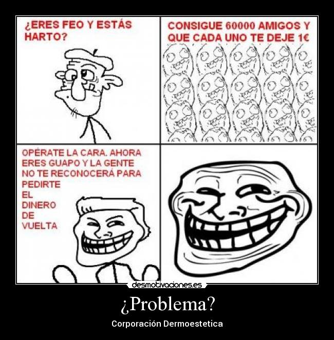 ¿Problema? - Corporación Dermoestetica