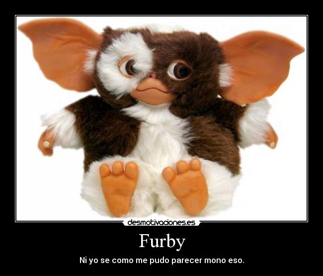carteles furby desmotivaciones