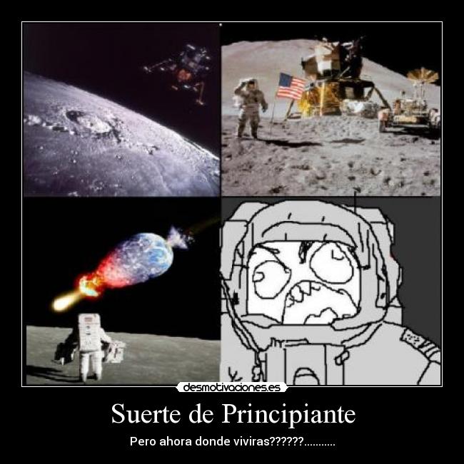 carteles suerte fuuuuuuuuuuuuuuuuckkkkkfuuuuuuuuuuuuuuuuuufuuuuuuuuuuu destruccion cometa espacio desmotivaciones