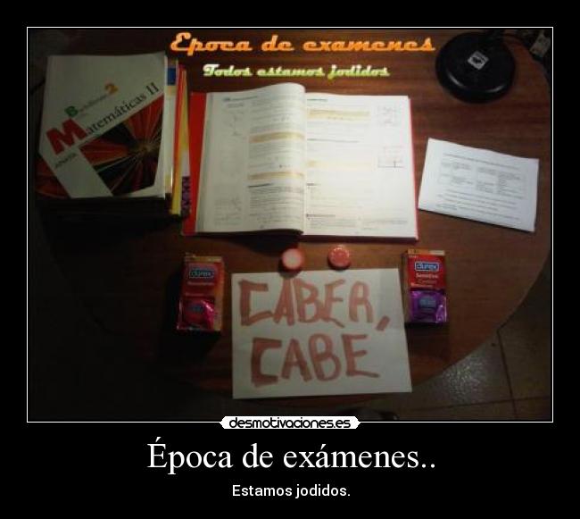 Época de exámenes.. - 