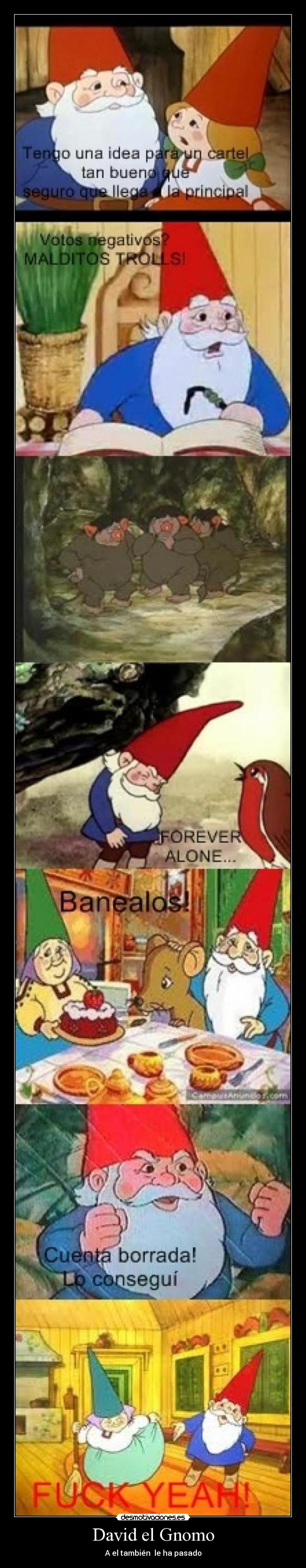David el Gnomo - A el también le ha pasado